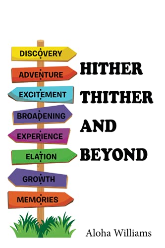 HITHER THITHER AND BEYOND