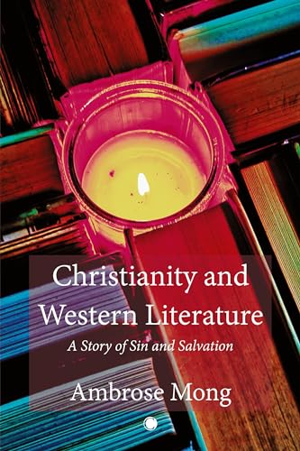 Christianity and Western Literature: A Story of Sin and Salvation