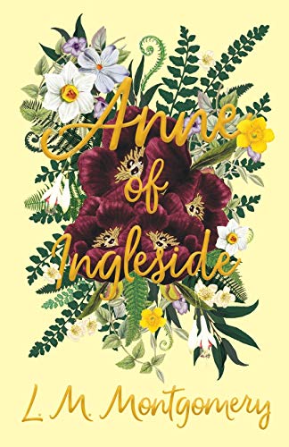Anne of Ingleside (Anne of Green Gables, Band 6)