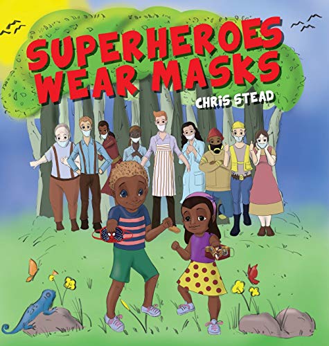 Superheroes Wear Masks: A picture book to help kids with social distancing and covid anxiety