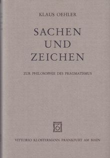 Sachen und Zeichen: Zur Philosophie des Pragmatismus