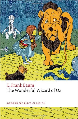 The Wonderful Wizard of Oz (Oxford World¿s Classics)