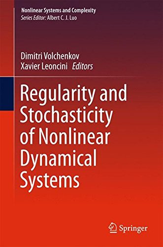 Regularity and Stochasticity of Nonlinear Dynamical Systems (Nonlinear Systems and Complexity)
