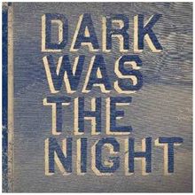 Dark Was the Night (Red Hot Compilation)