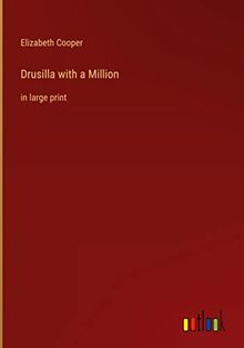 Drusilla with a Million: in large print