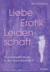 Themenhefte Musik in der Sekundarstufe II / Liebe, Erotik, Leidenschaft