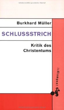 Schlußstrich: Kritik des Christentums