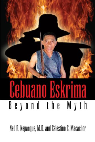 Cebuano Eskrima: Beyond the Myth