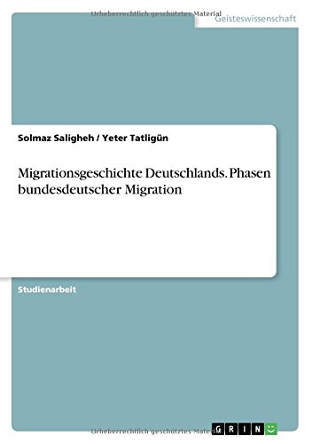 Migrationsgeschichte Deutschlands. Phasen bundesdeutscher Migration