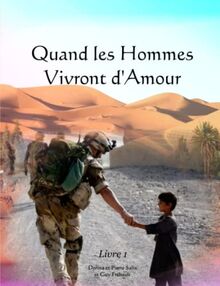 Quand les Hommes vivront D'Amour