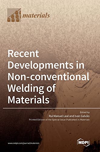Recent Developments in Non-conventional Welding of Materials