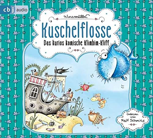 Kuschelflosse - Das kurios komische Klimbim-Kliff 2 Audio-CD - Nina Müller (Hörbuch)