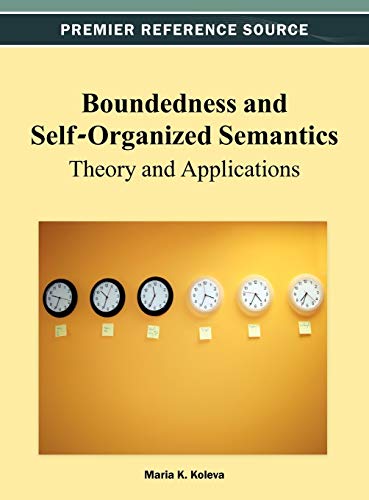 Boundedness and Self-Organized Semantics: Theory and Applications