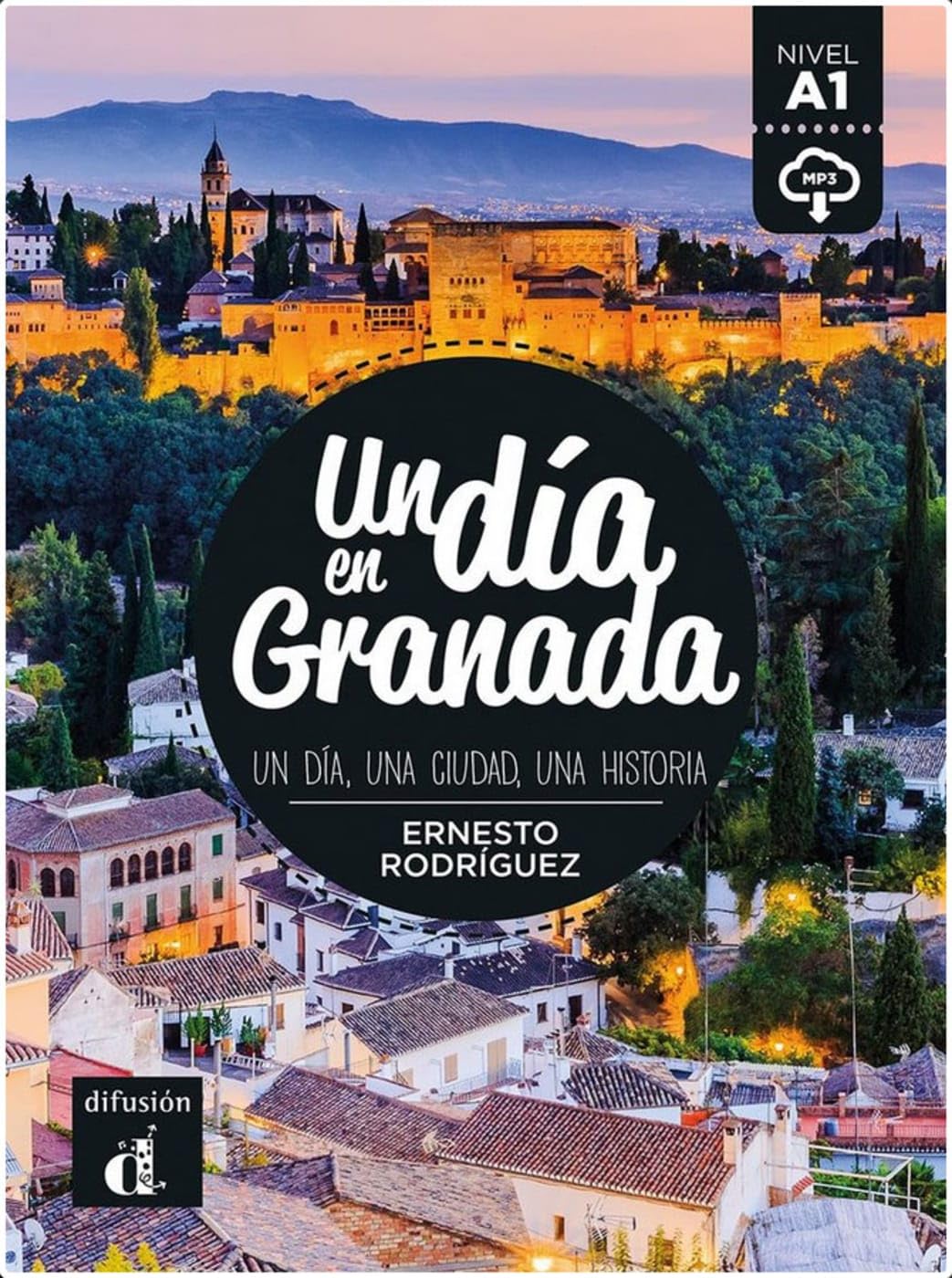 Un día en Granada: Un día, una ciudad, una historia. Lektüre mit Audio-Online