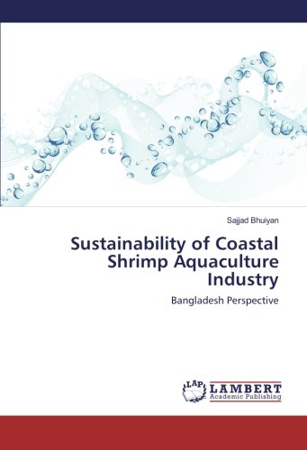 Sustainability of Coastal Shrimp Aquaculture Industry: Bangladesh Perspective