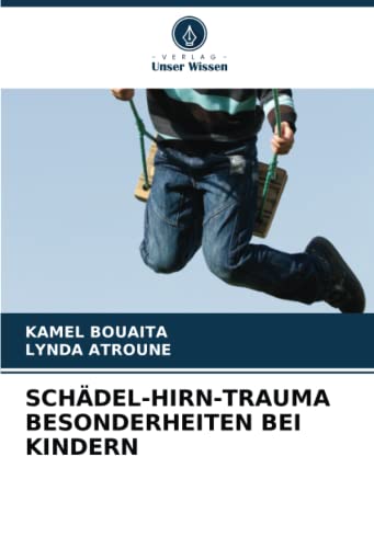 SCHÄDEL-HIRN-TRAUMA BESONDERHEITEN BEI KINDERN