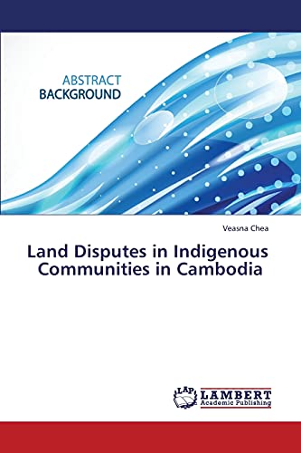Land Disputes in Indigenous Communities in Cambodia