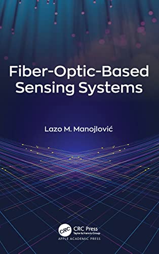 Fiber-optic Based Sensing Systems