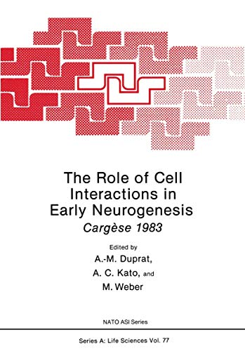The Role of Cell Interactions in Early Neurogenesis: Cargèse 1983 (NATO Science Series A:, 77, Band 77)