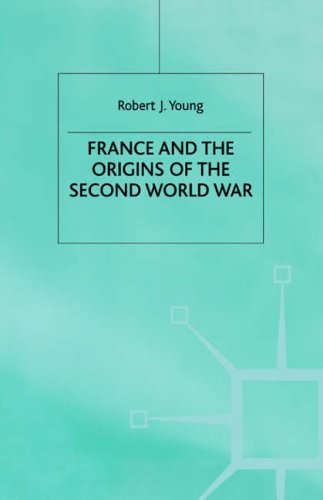 France and the Origins of the Second World War (Making of 20th Century)