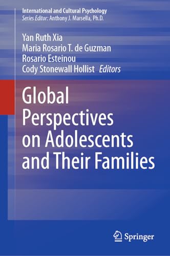 Global Perspectives on Adolescents and Their Families (International and Cultural Psychology)