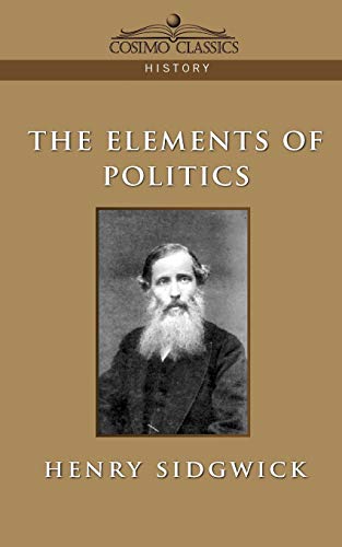 The Elements of Politics (Cosimo Classics History)