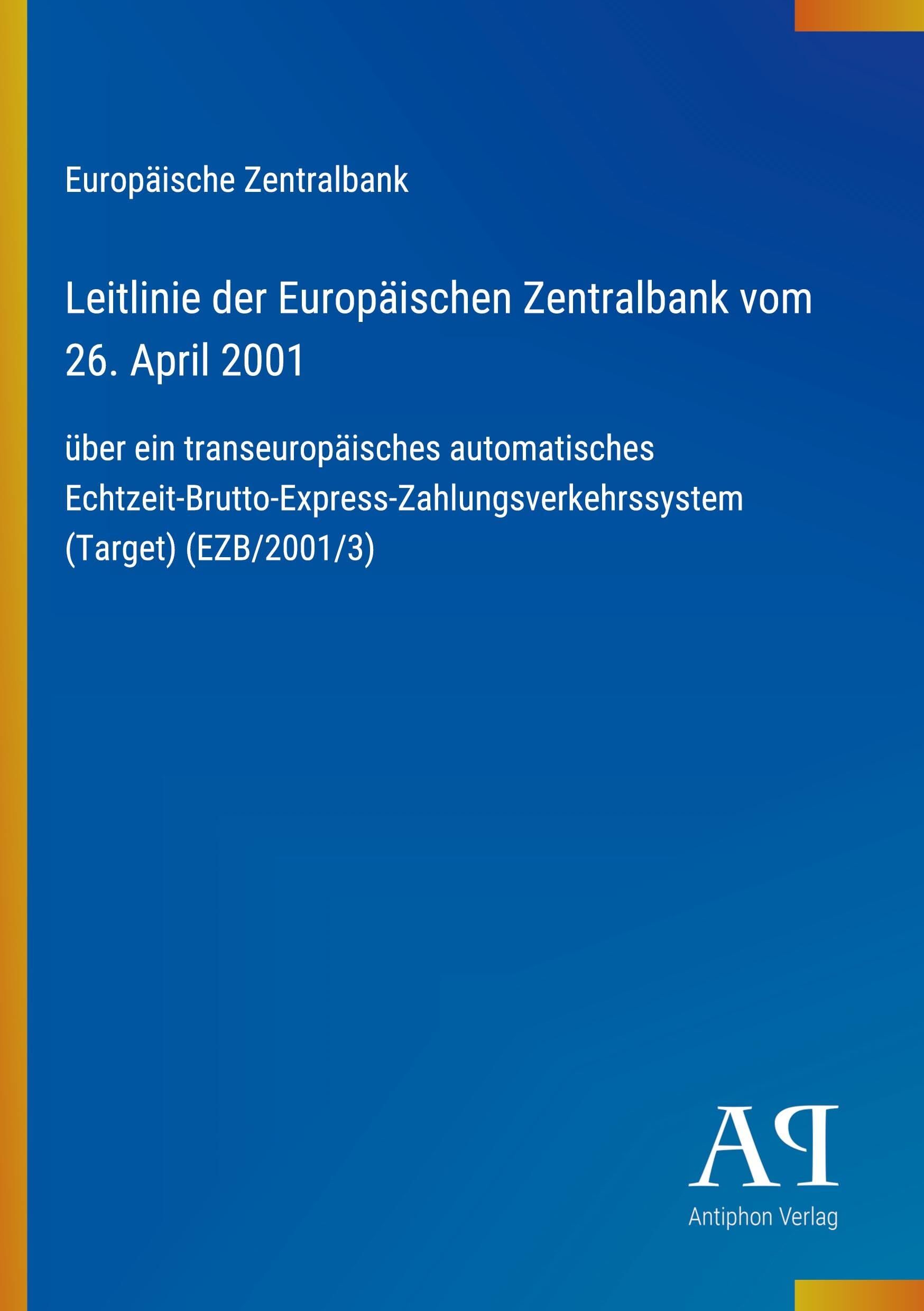Leitlinie der Europäischen Zentralbank vom 26. April 2001