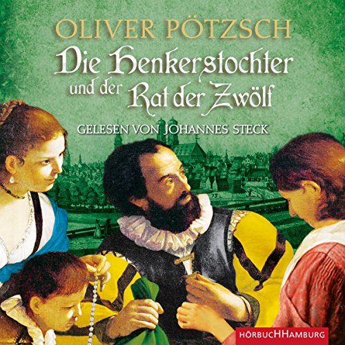Die Henkerstochter und der Rat der Zwölf (Die Henkerstochter-Saga 7) 2 Audio-CD 2 MP3 - Oliver Pötzsch (Hörbuch)
