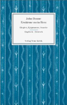 Erstürme mein Herz: Elegien, Epigramme, Sonette