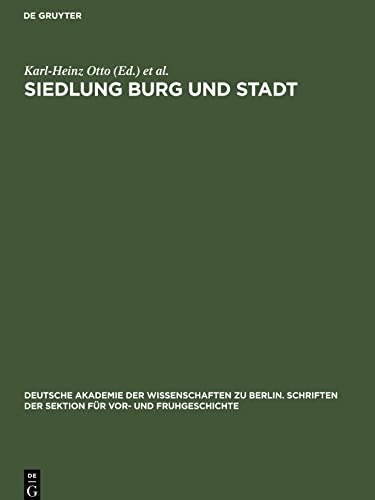 Siedlung Burg und Stadt: Studien zur ihren Anfängen
