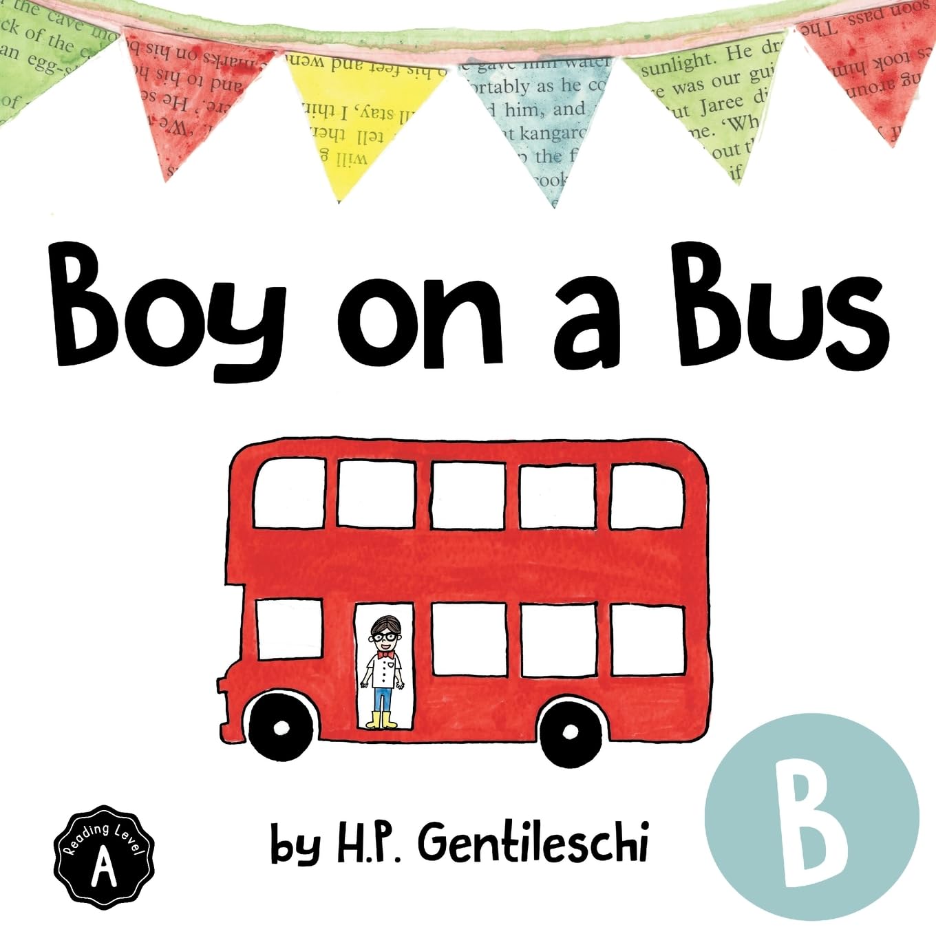 Boy on a Bus: The Letter B Book (Alphabox Alphabet Readers Collection, Band 2)