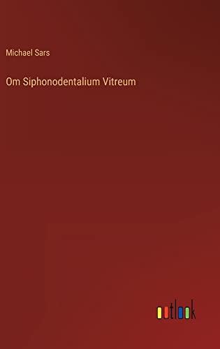 Om Siphonodentalium Vitreum