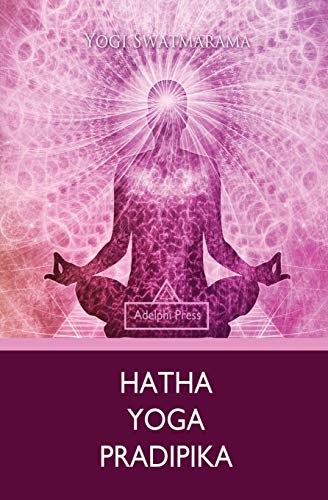 Yogi Swatmarama Hatha Yoga Pradipika (Yoga Elements)