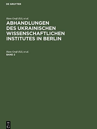 Abhandlungen des Ukrainischen Wissenschaftlichen Institutes in Berlin, Band 2, Abhandlungen des Ukrainischen Wissenschaftlichen Institutes in Berlin Band 2