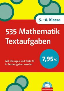 535 Mathematik Textaufgaben. 5.-8. Klasse. (Lernmaterialien)