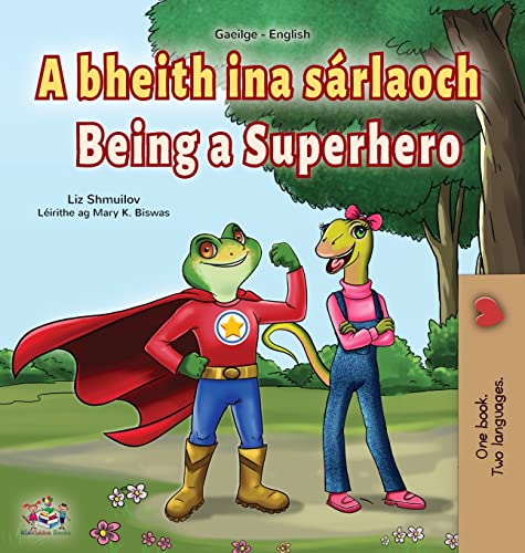Being a Superhero (Irish English Bilingual Book for Kids) (Irish English Bilingual Collection)