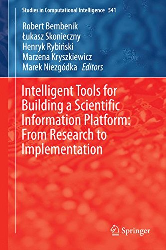 Intelligent Tools for Building a Scientific Information Platform: From Research to Implementation (Studies in Computational Intelligence)