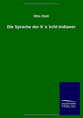 Die Sprache der K´e´kchi-Indianer