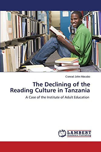 The Declining of the Reading Culture in Tanzania: A Case of the Institute of Adult Education
