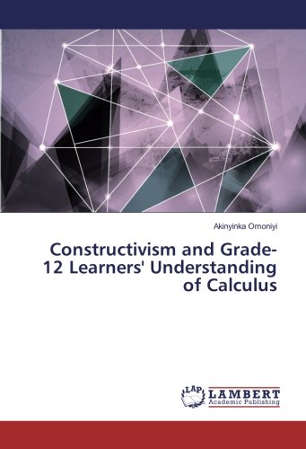 Constructivism and Grade-12 Learners' Understanding of Calculus