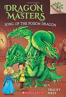 Song of the Poison Dragon: A Branches Book (Dragon Masters #5) von West, Tracey | Buch | Zustand gut