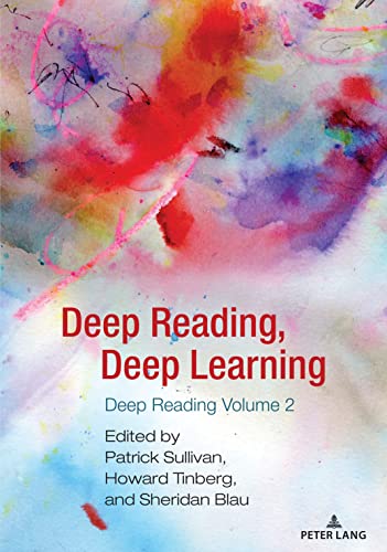 Deep Reading, Deep Learning: Deep Reading Volume 2 (Studies in Composition and Rhetoric, Band 2)