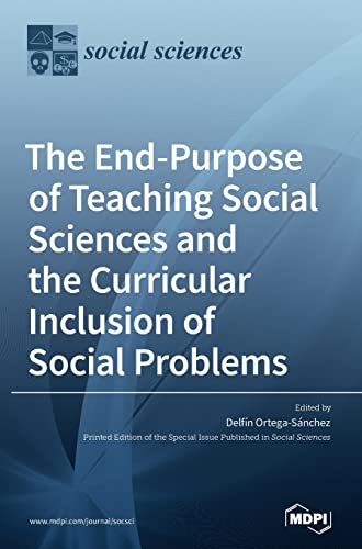 The End-Purpose of Teaching Social Sciences and the Curricular Inclusion of Social Problems