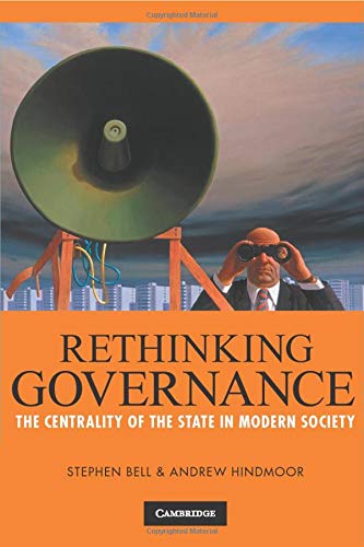 Rethinking Governance: The Centrality of the State in Modern Society