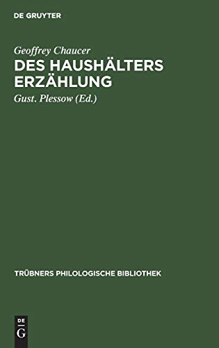 Des Haushälters Erzählung (Trübners Philologische Bibliothek, 12, Band 12)