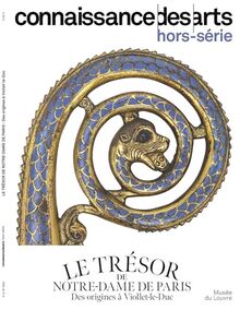 Le trésor de Notre-Dame de Paris : des origines à Viollet-le-Duc : musée du Louvre