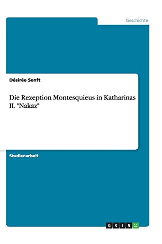 Die Rezeption Montesquieus in Katharinas II. Nakaz