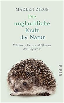 Die unglaubliche Kraft der Natur: Wie Stress Tieren und Pflanzen den Weg weist