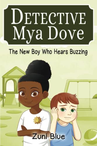 The New Boy Who Hears Buzzing (Detective Mya Dove, Band 3)