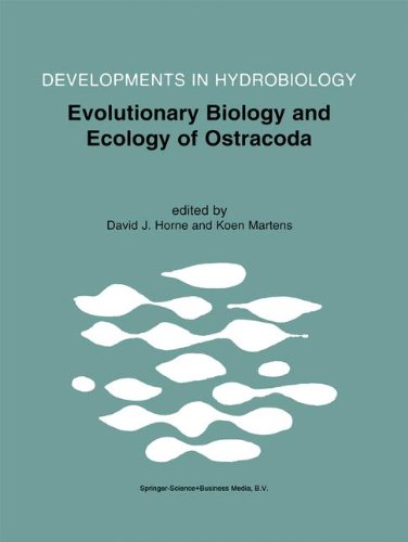 Evolutionary Biology and Ecology of Ostracoda: Theme 3 of the 13th International Symposium on Ostracoda (ISO97) (Developments in Hydrobiology, Band 148)